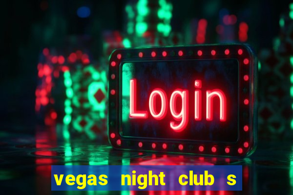 vegas night club s o louren o do sul